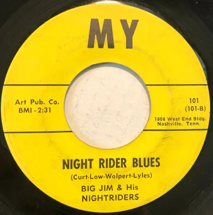 Big Jim & The Nightriders - The Twitch / Night Rider Blues