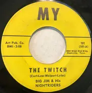 Big Jim & The Nightriders - The Twitch / Night Rider Blues