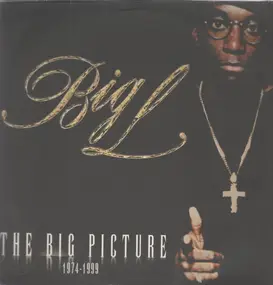 Big L - The Big Picture (1974-1999)
