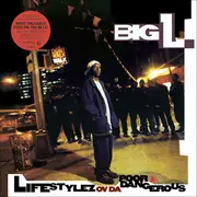 Double LP - Big L - Lifestylez Ov Da Poor & Dangerous