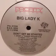 Big Lady K - On A Mission / Don't Get Me Started