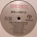 LP - Big Lady K - On A Mission / Don't Get Me Started