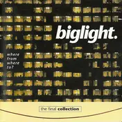 Big Light - Where From Where To? (The Final Collection)