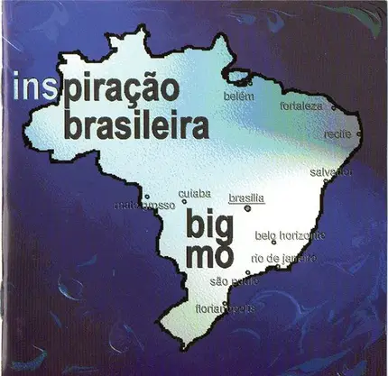 Big Mo - Inspiracao Brasileira