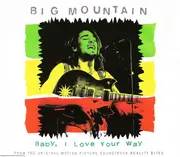 CD Single - Big Mountain - Baby, I Love Your Way