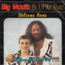 7inch Vinyl Single - Big Mouth & Little Eve - Welcome Home