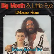 7inch Vinyl Single - Big Mouth & Little Eve - Welcome Home