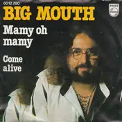 Big Mouth - Mamy Oh Mamy