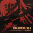 7inch Vinyl Single - Big Mouth - Personal Armaggedon / Nemesis - Solid Centre