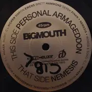 7inch Vinyl Single - Big Mouth - Personal Armaggedon / Nemesis - Solid Centre