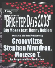 Big Moses Feat. Kenny Bobien - Brighter Days 2003