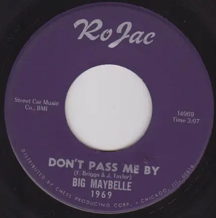 Big Maybelle - Don't Pass Me By / It's Been Raining