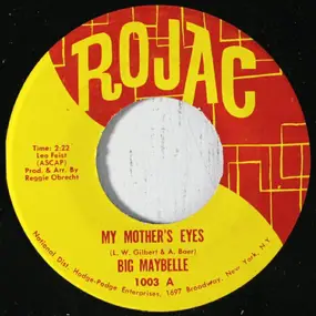 Big Maybelle - My Mother's Eyes / Careless Love