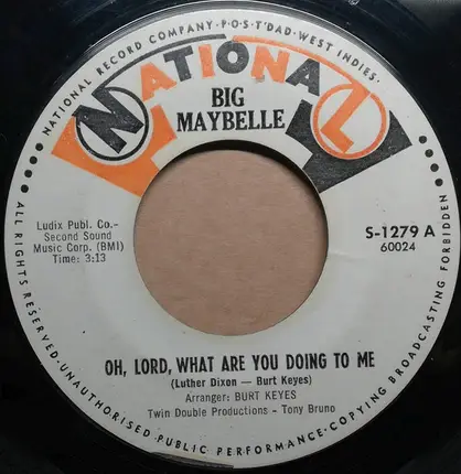 Big Maybelle - Oh Lord, What Are You Doing To Me / Same Old Story