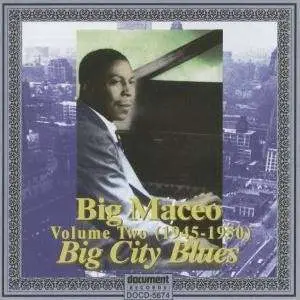 Big Maceo - Big City Blues 2
