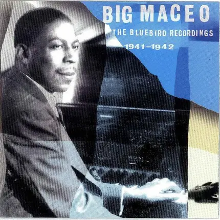 Big Maceo - The Bluebird Recordings 1941-1942