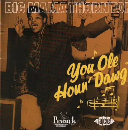 Big Mama Thornton - You Ole Houn' Dawg