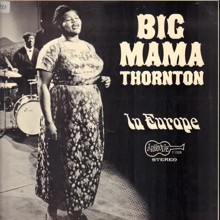 Big Mama Thornton - In Europe