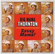 CD - Big Mama Thornton - Sassy Mama!
