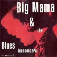Big Mama & The Blues Messengers - Big Mama & The Blues Messengers
