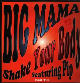 big mama - Shake Your Body