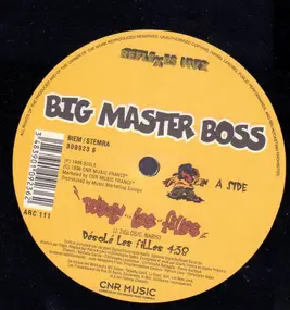 Big Master Boss - Désolé Les Filles