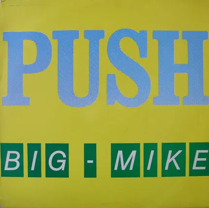 Big Mike - Push