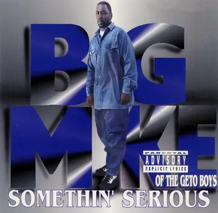 Big Mike - Somethin' Serious