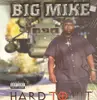 Double LP - Big Mike - Hard To Hit