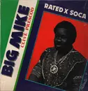 12inch Vinyl Single - Big Mike - Rated X Soca