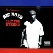 Big Noyd - Only the Strong