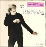 Big Noise - Bang!