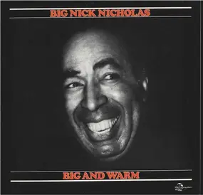 Big Nick Nicholas - Big And Warm