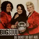 CD - Big Soul - Du Siehst So Gut Aus