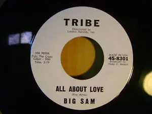 Big Sam - All About Love / Anymore
