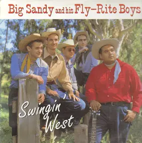 Big Sandy & His Fly-Rite Boys - Swingin' West