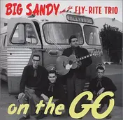 Big Sandy - On the Go