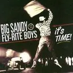 Big Sandy & His Fly-Rite Boys - It's Time