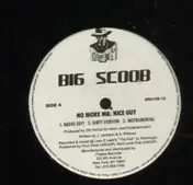 big scoob - No More Mr. Nice Guy / Floss Filthy