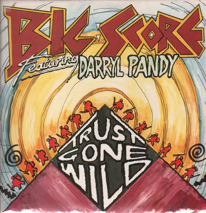 Big Score - Trust Gone Wild