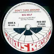 7inch Vinyl Single - Big Self - Don't Turn Around