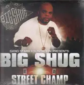 Big Shug - Street Champ