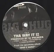 Big Shug - Tha Way It Iz / Who? (Got My Back)