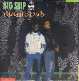 Big Ship - Classic Dub
