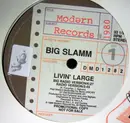 12'' - Big Slamm - Livin' Large - Promo