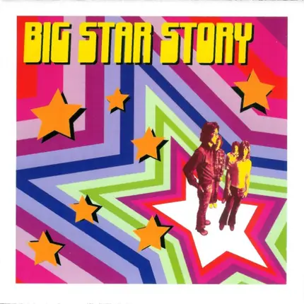 Big Star - Big Star Story