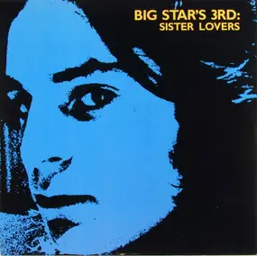 Lavern Baker & The Gliders - Big Star's 3rd: Sister Lovers