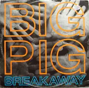 12'' - Big Pig - Breakaway