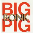 CD - Big Pig - Bonk