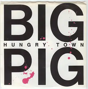 Big Pig - Hungry Town